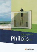 Philos - Philosophieren in der Oberstufe. Schulbuch Sekundarstufe II. Gesamtschule, Gymnasium - 