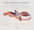 Cover-Bild zum Titel 'The Hidden Reunion' von 'Orchestra Of The 18th Century'