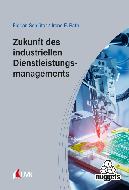 Zukunft des industriellen Dienstleistungsmanagements - Florian Schlüter, Irene E. Rath