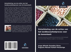 Cover-Bild zum Titel 'Ontwikkeling van de acties van het landbouwafzetproces voor de bonenteelt' von 'Jorge Alfredo González Pérez, Augusto Manuel Kahali Petuleinge'