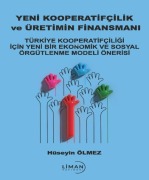 Cover-Bild zum Titel 'Yeni Kooperatifcilik ve Üretimin Finansmani' von 'Hüseyin Ölmez'