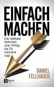 Cover-Bild zum Titel 'Einfach machen' von 'Daniel Fellhauer'