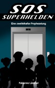 Cover-Bild zum Titel 'SOS-Superhelden' von 'Fabienne Lämmel'
