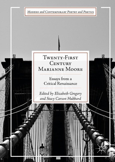 Twenty-First Century Marianne Moore - 