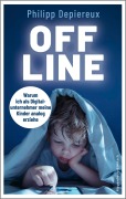 Cover-Bild zum Titel 'Offline' von 'Philipp Depiereux'