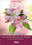 Cover-Bild zum Titel 'Dr. Bach Blüten und die Strukturen der Ängste' von 'Eva-Maria Faller'