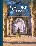 Cover-Bild zum Titel 'KUNTH Bildband Seidenstraße' von ''