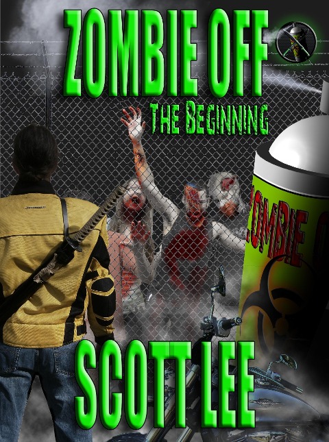 Zombie Off - The Beginning - Scott Lee