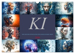 Cover-Bild zum Titel 'KI - Wie sich die künstliche Intelligenz selbst sieht (Wandkalender 2026 DIN A3 quer), CALVENDO Monatskalender' von 'Dirk Meutzenr'