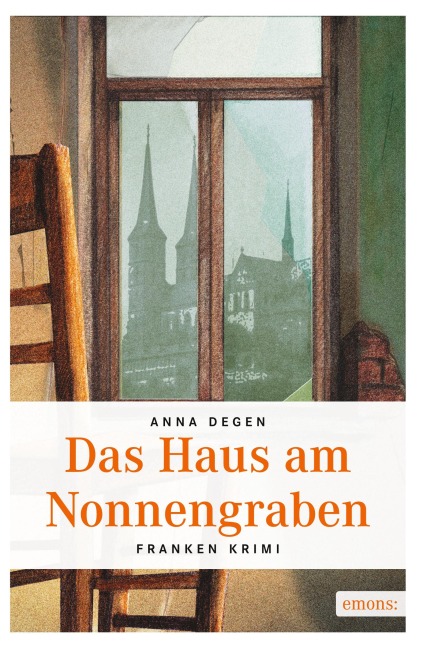 Das Haus am Nonnengraben - Anna Degen