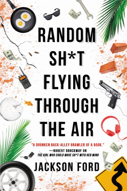Random Sh*t Flying Through the Air - 