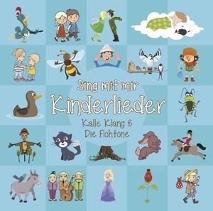 Sing Mit Mir Kinderlieder Vol.1 - Kalle Klang & Die Flohtöne