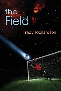 Cover-Bild zum Titel 'The Field' von 'Tracy Richardson'