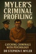 Cover-Bild zum Titel 'Myler's Criminal Profiling (Criminology, #3)' von 'Stephen Myler'