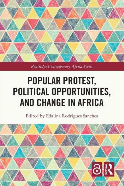 Popular Protest, Political Opportunities, and Change in Africa - Edalina Rodrigues Sanches
