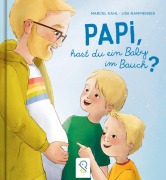 Cover-Bild zum Titel 'Papi, hast du ein Baby im Bauch?' von 'Marcel Kahl'