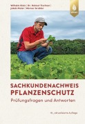 Cover-Bild zum Titel 'Sachkundenachweis Pflanzenschutz' von 'Wilhelm Klein, Werner Grabler, Jakob Maier, Helmut Tischner'