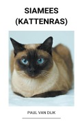 Cover-Bild zum Titel 'Siamees (Kattenras)' von 'Paul van Dijk'