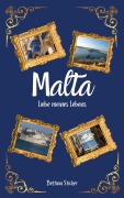 Cover-Bild zum Titel 'Malta' von 'Bettina Sticher'