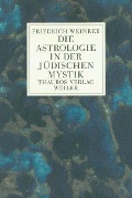 Cover-Bild zum Titel 'Die Astrologie in der jüdischen Mystik' von 'Friedrich Weinreb'