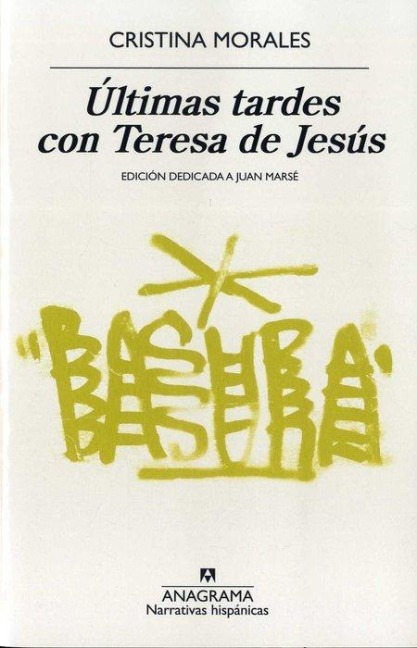 Ultimas Tardes Con Teresa de Jesús - Cristina Morales
