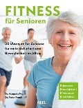 Cover-Bild zum Titel 'Fitness für Senioren - Gymnastik, Muskeltrainig, Stretching 60+' von 'Manuela Preuß, Peter Preuß'