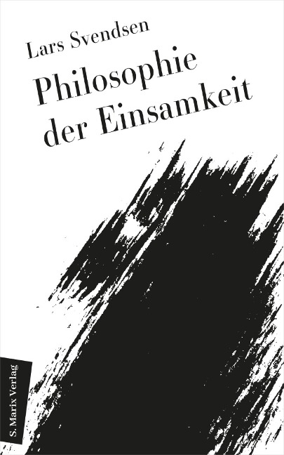 Philosophie der Einsamkeit - Lars Fredrik Händler Svendsen