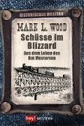 Schüsse im Blizzard - Mark L. Wood