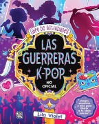 Cover-Bild zum Titel 'Las guerreras K-pop' von 'Lila Violet'