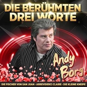 Jahrtausendhits-Die berühmten drei Worte - Andy Borg