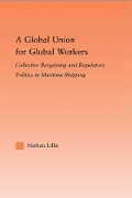 Cover-Bild zum Titel 'A Global Union for Global Workers' von 'Nathan Lillie'