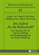 Cover-Bild zum Titel 'Der Aufruf 'An die Kulturwelt!'' von 'Jürgen von Ungern-Sternberg, Wolfgang Von Ungern-Sternberg'