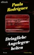 Cover-Bild zum Titel 'Dringliche Angelegenheiten' von 'Paula Rodríguez'