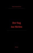 Cover-Bild zum Titel 'Der Sog ins Nichts' von 'Sonja Paredes Pernia'