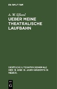 Cover-Bild zum Titel 'Ueber meine theatralische Laufbahn' von 'A. W. Iffland'