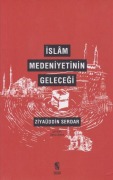Cover-Bild zum Titel 'Islam Medeniyetinin Gelecegi' von 'Ziyaüddin Serdar'