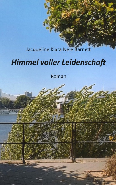 Himmel voller Leidenschaft - Jacqueline Kiara Nele Barnett