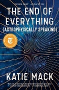 Cover-Bild zum Titel 'The End of Everything' von 'Katie Mack'