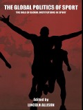 Cover-Bild zum Titel 'The Global Politics of Sport' von ''