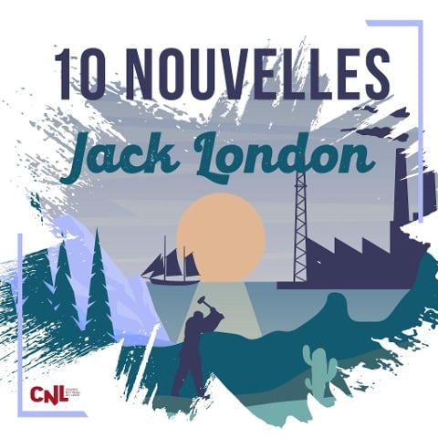 10 Nouvelles de Jack London - Jack London