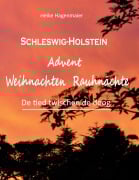 Cover-Bild zum Titel 'Schleswig-Holstein Advent Weihnachten Rauhnächte' von 'Heike Hagenmaier'