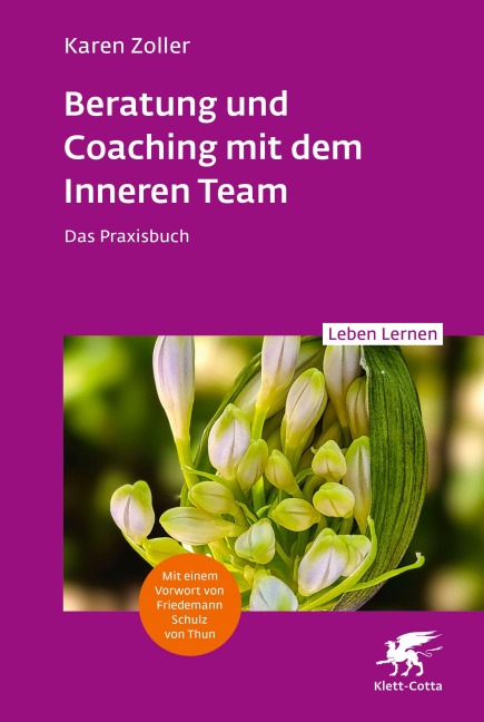 Beratung und Coaching mit dem Inneren Team (Leben Lernen, Bd. 365) - Karen Zoller