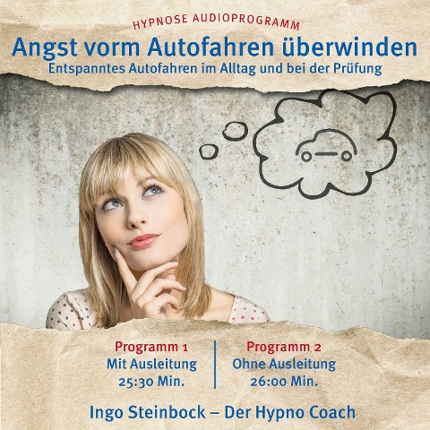 Angst vorm Autofahren überwinden - Ingo Steinbock, Christopher Lloyd Clarke