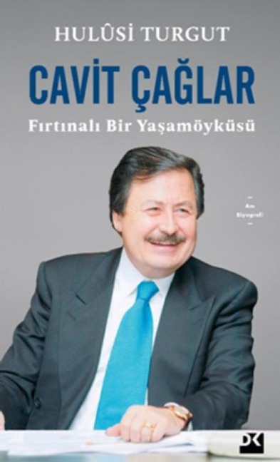 Cavit Caglar Firtinali Bir Yasamöyküsü - Hulusi Turgut