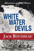 Cover-Bild zum Titel 'Whitewater Devils' von 'Jack Boudreau'