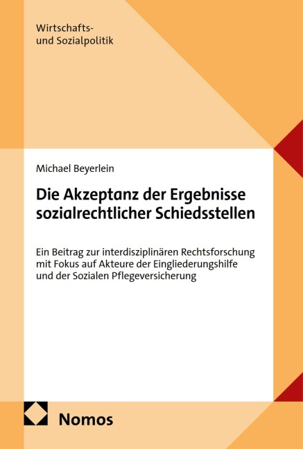 Die Akzeptanz der Ergebnisse sozialrechtlicher Schiedsstellen - Michael Beyerlein