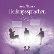 Cover-Bild zum Titel 'Heilungssprachen' von 'Anna Gigante'