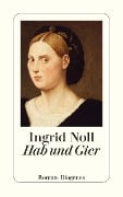 Cover-Bild zum Titel 'Hab und Gier' von 'Ingrid Noll'