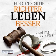 Cover-Bild zum Titel 'Richter leben besser' von 'Thorsten Schleif'