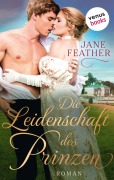 Cover-Bild zum Titel 'Die Leidenschaft des Prinzen: Die Ladys vom Cavendish Square - Band 2' von 'Jane Feather'